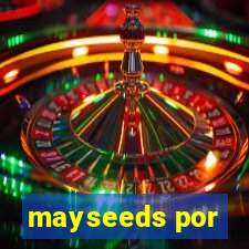 mayseeds por